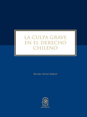 cover image of La culpa grave en el derecho chileno
